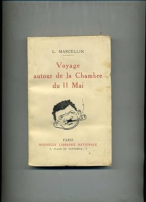 Seller image for VOYAGE AUTOUR DE LA CHAMBRE DU 11 MAI. Voyage autour de la Chambre du Carel des Gauches for sale by Librairie CLERC