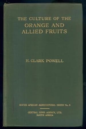 The Culture of The Orange and Allied Fruits