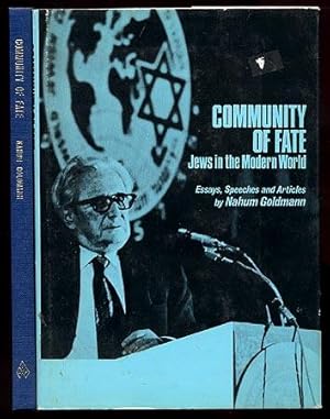 Community of Fate: Jews in the Modern World----Essays, Speeches, and Articles