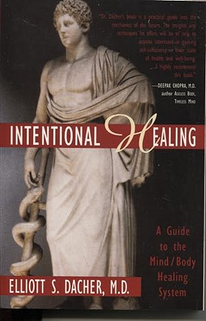 Seller image for Intentional Healing : a Guide to the Mind - Body Healing System for sale by Dromanabooks