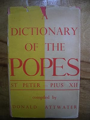 Imagen del vendedor de A DICTIONARY OF THE POPES: ST PETER- PIUS XII a la venta por Uncle Peter's Books