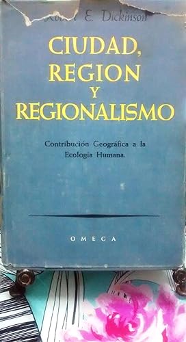 Ciudad, Región y Regionalismo. Contribución geográfica a la ecología humana. Traducción española ...