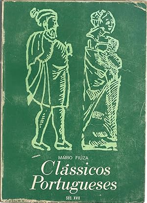 CLÁSSICOS PORTUGUESES. SÉCULO XVII. ANTOLOGIA LITERÁRIA COMENTADA