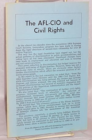 Imagen del vendedor de The AFL-CIO and Civil Rights: Report of the AFL-CIO Executive Council and the resolutions adopted at the Tenth Convention, November 1973 a la venta por Bolerium Books Inc.