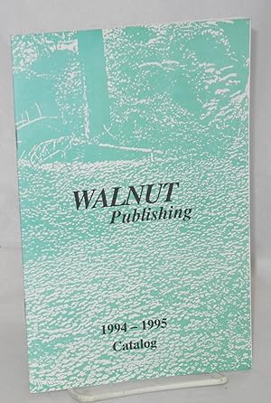 Seller image for Walnut Publishing: 1994-1995 catalog for sale by Bolerium Books Inc.