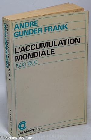 L'accumulation mondiale 1500-1800