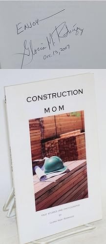 Construction mom: true stories and photographs