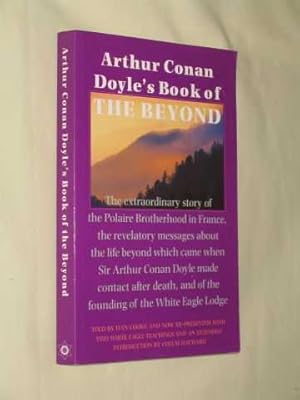 Arthur Conan Doyle's Book of the Beyond