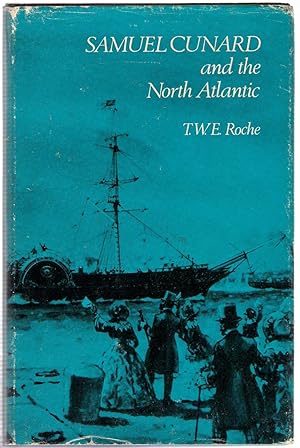 Imagen del vendedor de Samuel Cunard and the North Atlantic a la venta por Michael Moons Bookshop, PBFA