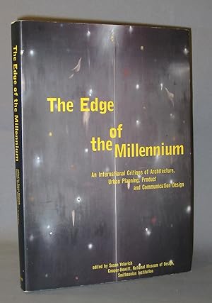 Bild des Verkäufers für The Edge of the Millennium: An International Critique of Architecture, Urban Planning, Product and Comunication Design zum Verkauf von Exquisite Corpse Booksellers