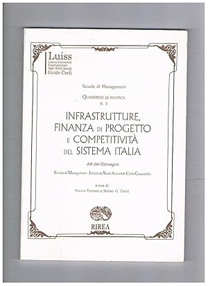 Immagine del venditore per Infrastrutture, finanza di progetto e competitivit del sistema Italia. Atti del convegno scuola di management. venduto da Libreria Gull