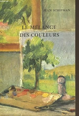Bild des Verkufers fr LE MELANGE DES COULEURS zum Verkauf von Le-Livre