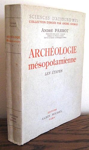 Archéologie Mésopotamienne. Les étapes.