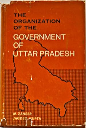The Organization of the Government of Uttar Pradesh