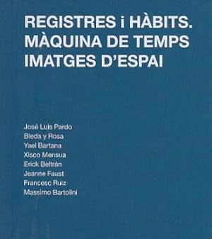 Seller image for Registres i habits. Mquina de temps / imatges d' Espai for sale by LIBRERA GULLIVER