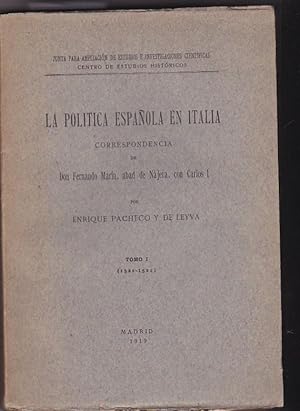 Bild des Verkufers fr La poltica espaola en italia. Correspondencia de Don Fernando Marn abad de Njera, con Carlos I. Tomo ( 1521 - 1524) zum Verkauf von LIBRERA GULLIVER