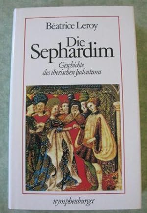 Die Sephardim. Geschichte des iberischen Judentums. Aus dem Französischen von Frederica Pauli.