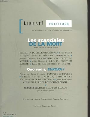 Seller image for LIBERTE POLITIQUE, LA NOUVELLE REVUE D'IDEES CHRETIENNES N8, AVRIL-MAI 1999. LES SCANDALES DE LA MORT / LA DOULEUR OPPORTUNE/ X. MIRABEL, T. DERVILLE: LE PIEGE DE L'EUTHANASIE/ B. DECOSSAS: LA 3DIGNITE" DU DROIT DEMOURRIR/ A. LIZOTTE: Y A-T-IL . for sale by Le-Livre