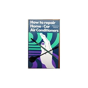 Bild des Verkufers fr How to Repair Home and Car Air Conditioners zum Verkauf von Librera Salamb