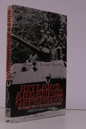 Seller image for Hitler's Ardennes Offensive. The German View of the Battle of the Bulge. FINE COPY IN UNCLIPPED DUSTWRAPPER for sale by Island Books