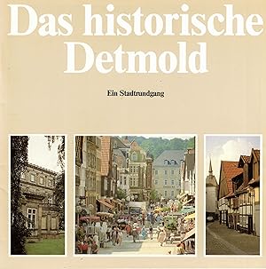 Bild des Verkufers fr Das historische Detmold. Ein Stadtrundgang zum Verkauf von Paderbuch e.Kfm. Inh. Ralf R. Eichmann