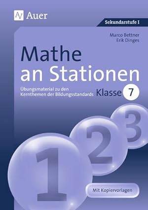 Seller image for Mathe an Stationen 7 : bungsmaterial zu den Kernthemen der Bildungsstandards, Klasse 7 for sale by AHA-BUCH GmbH