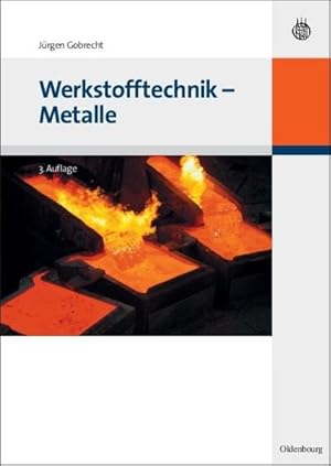 Bild des Verkufers fr Werkstofftechnik - Metalle zum Verkauf von AHA-BUCH GmbH