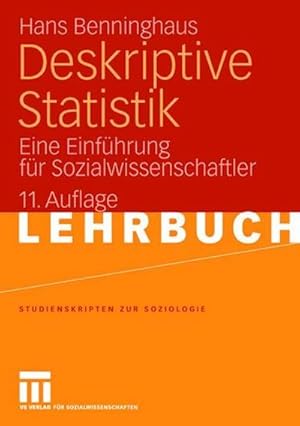Immagine del venditore per Deskriptive Statistik : Eine Einfhrung fr Sozialwissenschaftler venduto da AHA-BUCH GmbH