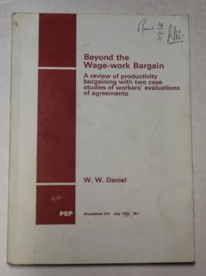 Beyond the Wage-Work Bargain