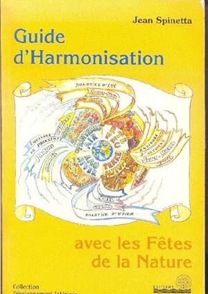 Immagine del venditore per Guide d'harmonisation avec les ftes de la Nature. venduto da Librairie  la bonne occasion