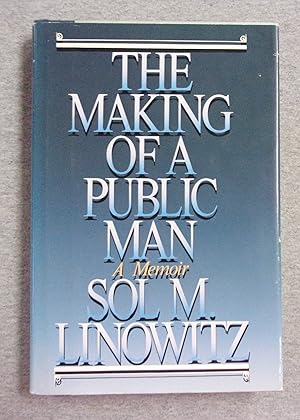Seller image for The Making of a Public Man: a Memoir for sale by Book Nook