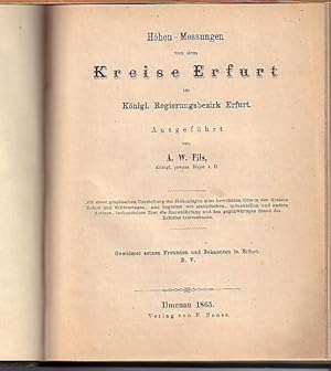 Höhen-Messungen von dem Kreise Erfurt im Königlichen Regierungsbezirk Erfurt. Mit Vorwort.