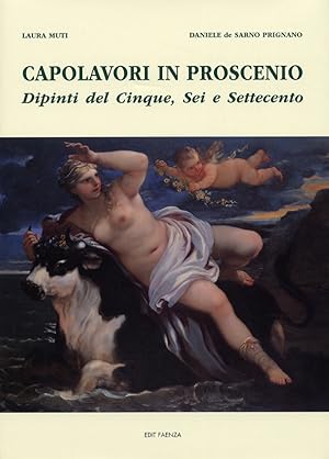 Imagen del vendedor de Capolavori in proscenio. Dipinti del Cinque, Sei e Settecento a la venta por Libro Co. Italia Srl