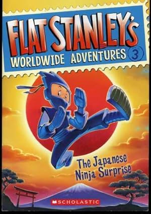 Flat Stanley's Worldwide Adventures #3: The Japanese Ninja Surprise