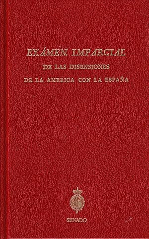 EXAMEN IMPARCIAL DE LAS DIMENSIONES DE LA AMERICA CON LA ESPAÑA