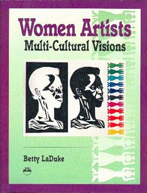 Bild des Verkufers fr Women Artists: Multi-Cultural Visions zum Verkauf von LEFT COAST BOOKS