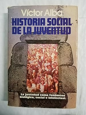 Imagen del vendedor de HISTORIA SOCIAL DE LA JUVENTUD a la venta por Gibbon Libreria