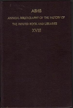 Immagine del venditore per ABHB: Annual Bibliography of the History of the Printed Book and Libraries venduto da Clausen Books, RMABA