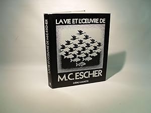 La vie et l'oeuvre de M. C. Escher.