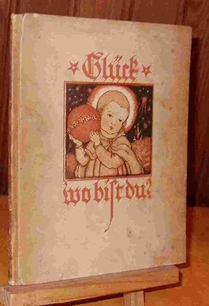 Seller image for GLUCK WO BIST DU - EIN WUNSCHBUCHLEIN for sale by Livres 113