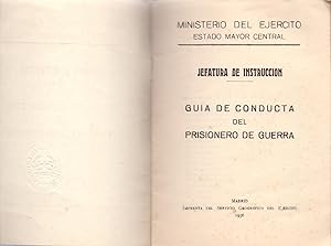 Seller image for GUIA DE CONDUCTA DEL PRISIONERO DE GUERRA (del soldado espaol y tratado ginebra 1949) for sale by Libreria 7 Soles