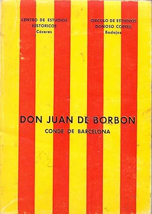 Bild des Verkufers fr DON JUAN DE BORBON CONDE DE BARCELONA zum Verkauf von Libreria 7 Soles