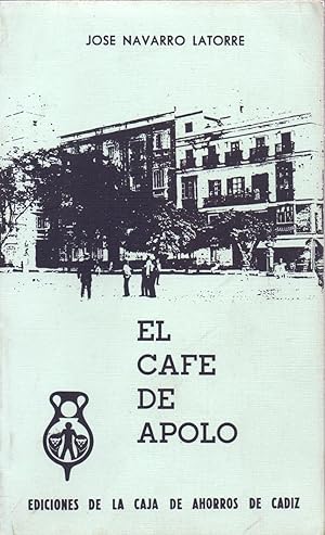 Imagen del vendedor de EL CAFE DE APOLO - de la plaza de la Constitucion a la venta por Libreria 7 Soles
