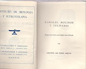 Imagen del vendedor de CANALES MOLINOS Y TULIPANES - ENSAYO PANORAMICO Y PSICOLOGICO SOBRE HOLANDA a la venta por Libreria 7 Soles