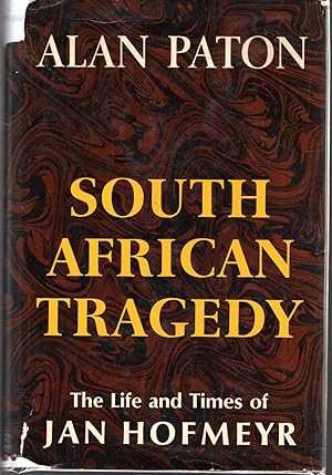 Bild des Verkufers fr South African Tragedy: The Life and Times of Jan Hofmeyr zum Verkauf von Dorley House Books, Inc.
