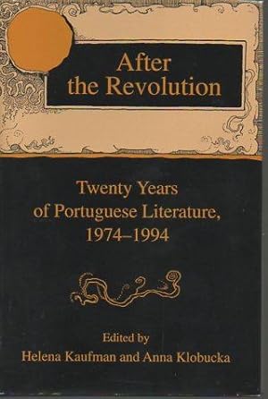 Seller image for After the Revolution: Twenty Years of Portuguese Literature, 1974-1994 for sale by Bookfeathers, LLC