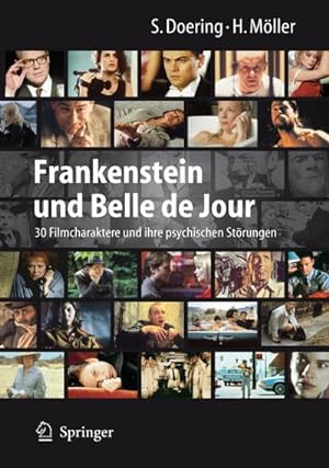 Bild des Verkufers fr Frankenstein und Belle de Jour : 30 Filmcharaktere und ihre psychischen Strungen zum Verkauf von AHA-BUCH GmbH