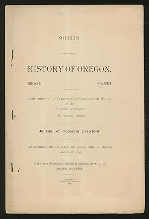 Bild des Verkufers fr Sources of the History of Oregon: Volume I, Number I, Journal of Medorem Crawford zum Verkauf von Between the Covers-Rare Books, Inc. ABAA
