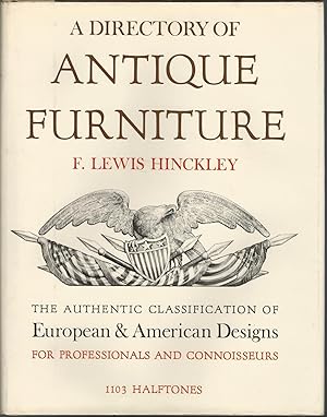 Seller image for A Directory of Antique Furniture; The Authentic Classification of European and American Designs for Professionals and Connoisseurs for sale by Dorley House Books, Inc.