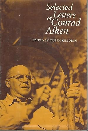 Immagine del venditore per Selected Letters of Conrad Aiken venduto da Dorley House Books, Inc.